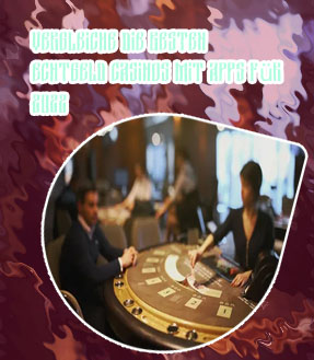 Echtgeld casino app mit auszahlung
